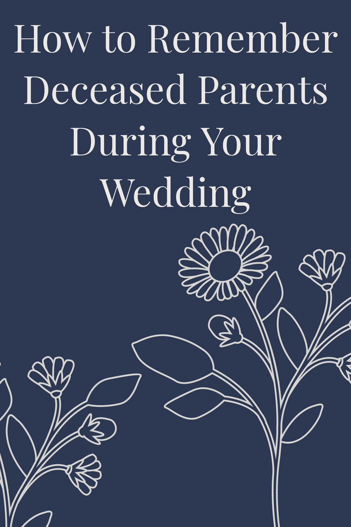 How to Remember Deceased Parents During Your Wedding